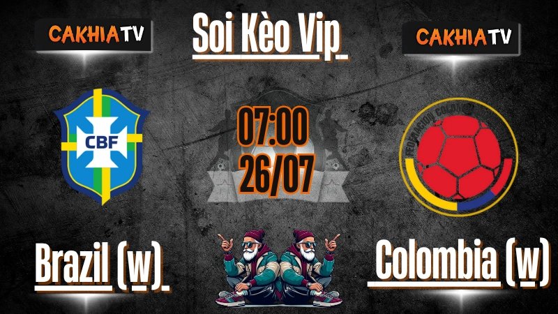 Soi Kèo Brazil (w) vs Colombia (w) – 26/07/2025: Ưu Thế Vượt Trội, Khó Có Bất Ngờ
